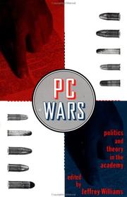 Cover of: PC Wars: Politics and Theory in the Academy