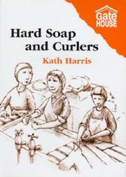 Cover of: Hard Soap and Curlers by Kath Harris
