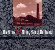 Cover of: The Mines and Mining Men of Menheniot