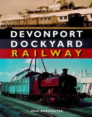 Cover of: Devonport Dockyard Railway by Paul Burkhalter