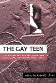 Cover of: The Gay Teen: Educational Practice and Theory for Lesbian, Gay and Bisexual Adolescents