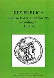 Cover of: Res Publica: Roman Politics and Society According to Cicero