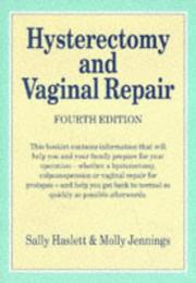 Hysterectomy and Vaginal Repair by Sally Haslett, Molly Jennings