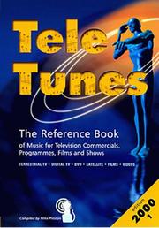 Cover of: Tele-Tunes 2000: The Reference Book of Music for Television Commercials, Programmes, Films & Shows