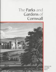The Parks and Gardens of Cornwall by Douglas Ellory Pett