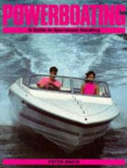 Cover of: Powerboating by Peter White, Peter White