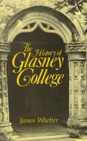 Cover of: The history of Glasney College by James Whetter