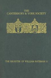 The Register of William Bateman, Bishop of Norwich 1344-55 by Phyllis E. Pobst