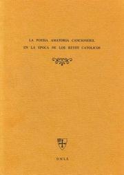 Cover of: La Poesia Amatoria De La Epoca De Los Reyes Catolicos (Hispanic Monographs)