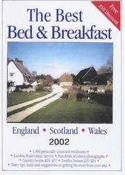 Cover of: The Best Bed and Breakfast in England, Scotland and Wales by Joanna Mortimer, Sigourney Welles, Jill Darbey