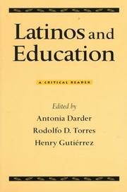 Cover of: Latinos and Education: A Critical Reader