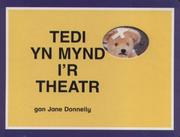 Cover of: Tedi Yn Mynd I'r Theatr
