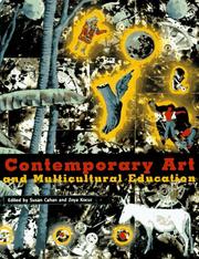 Cover of: Contemporary art and multicultural education by edited by Susan Cahan and Zoya Kocur.