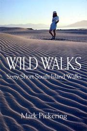 Cover of: Wild Walks: Sixty Short South Island Walks