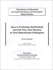 Cover of: How to Profitably Self-Publish and Sell Your Own Book(s) to Your Educational Colleagues