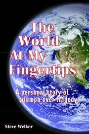 Cover of: The World at My Fingertips by Steve Welker, Steve Welker