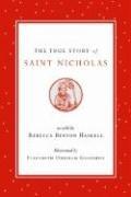 The true story of Saint Nicholas by Rebecca Benson Haskell