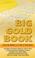 Cover of: Big Gold Book