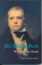 Sir Walter Scott by Pearle H. Schultz