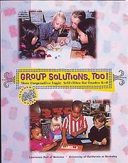 Cover of: Group Solutions, Too: More Cooperative Logic Activities for Grades K-4 (Teacher's Guide)