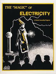 Cover of: The Magic of Electricity (Gems Assembly Presenter's Guides)