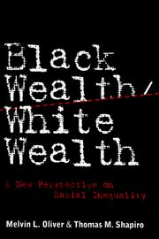 Cover of: Black Wealth/ White Wealth: A New Perspective on Racial Inequality
