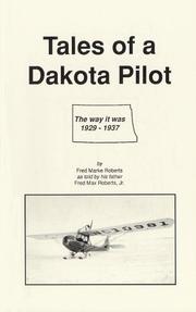 Cover of: Tales of a Dakota Pilot - The way it was 1929-1937