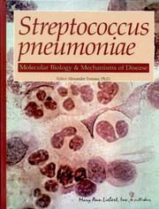 Streptococcus Pneumoniae by Alexander Tomasz