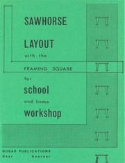 Cover of: Sawhorse Layout With the Framing Square for School And Home Workshop by Forrest W. Bear, Thomas Hoerner