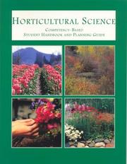 Cover of: Horticultural Science: Competency-Based Student Handbook and Planning Guide