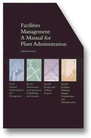 Cover of: Facilities Management: A Manual for Plant Administration