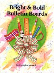 Cover of: Bright and Bold Bulletin Boards