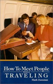Cover of: How to meet people while traveling by Mark Zussman, Eric Weber