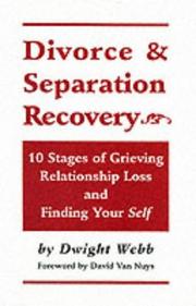 Cover of: Divorce & Separation Recovery: Ten Stages of Grieving Relationship Loss and Finding Your Self