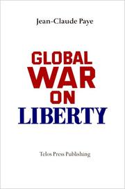 Global War on Liberty by Jean-Claude Paye