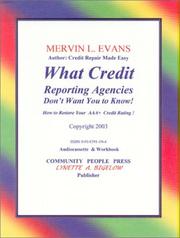 Cover of: What Credit Reporting Agencies Don't Want You to Know!