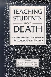 Cover of: Teaching Students About Death: A Comprehensive Resource for Educators and Parents