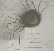 Cover of: LA Fantasique Reel: Graphic Works by Odilon Redon