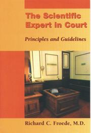 The scientific expert in court by Richard C. Froede