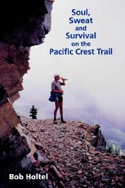 Soul, Sweat & Survival on the Pacific Crest Trail