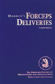 Dennen's Forceps Deliveries by Ralph W. Hale
