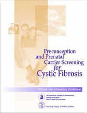 Preconception and prenatal carrier screening for cystic fibrosis by American College of Obstetricians and Gynecologists