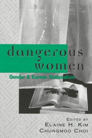 Dangerous Women by Elaine H. Kim