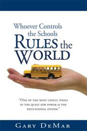 Cover of: Whoever Controls the Schools Rules the World by Gary DeMar