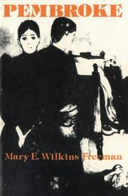 Pembroke by Mary Eleanor Wilkins Freeman