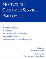 Motivating Customer Service Employees (Ichor Business Books) by Leslie Hansen Harps