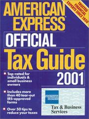 Cover of: American Express Official Tax Guide 2001 by American Express Tax & Business Services, American Express Tax & Business Services