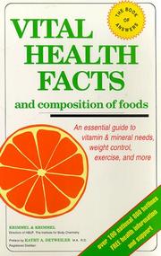 Cover of: Vital Health Facts and Composition of Foods: An Essential Guide to Vitamin and Mineral Needs, Weight Control and More