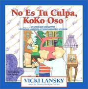 Cover of: No es tu culpa, Koko Oso: It's Not Your Fault, Koko Bear, Spanish-Language Edition (Lansky, Vicki)