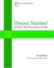 Cover of: Dynamic Nutrition! The Acugenics Way of Eating for Pleasure and Health